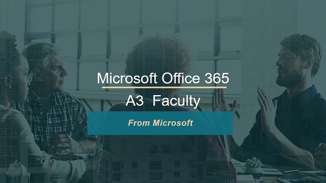 Microsoft Office 365 A3 for faculty (Annual Pre-Paid)